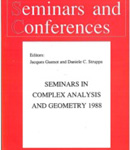 Seminars in Complex Analysis and Geometry 1988