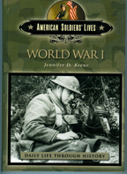 World War 1, American Soldiers Lives Series Greenwood Press, (2003)