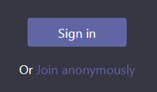 Screenshot of the sign in or join anonymously button.