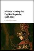 Book cover of "Women Writing the English Republic, 1625 - 1681."