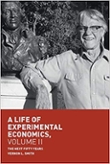 Book cover of "A Life of Experimental Economics, Volume II: The Next Fifty Years."
